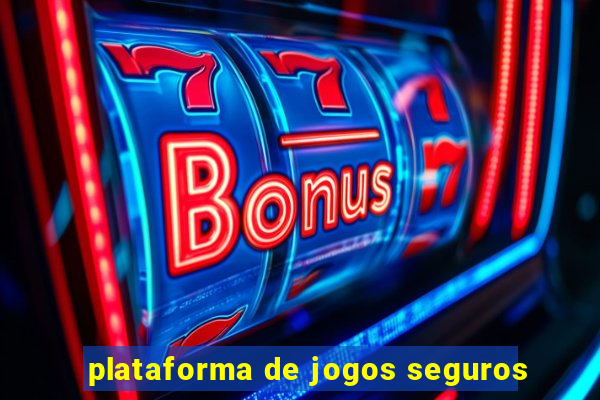 plataforma de jogos seguros